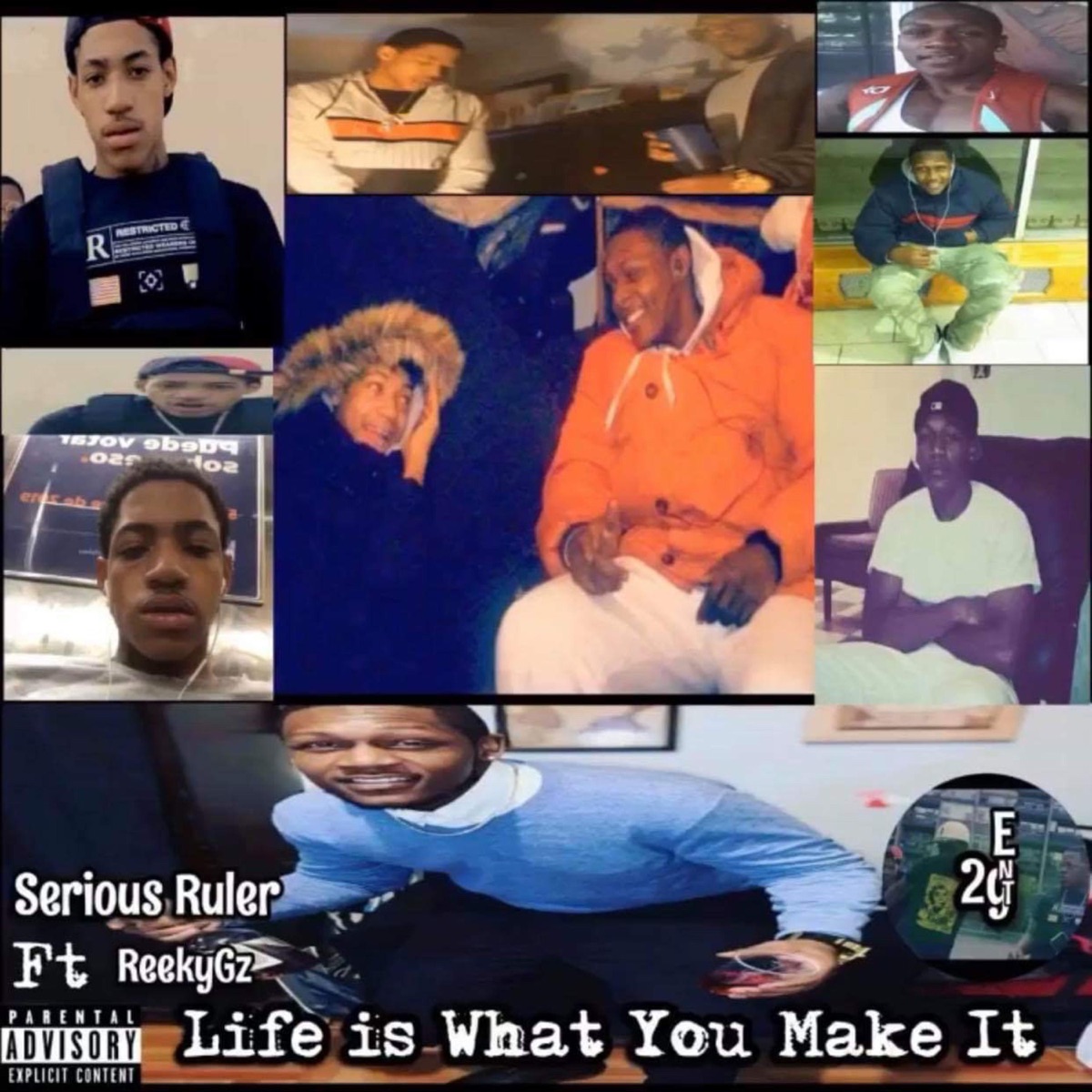 Life Is What You Make It (feat. ReekyGz) - Single by Serious Ruler album cover