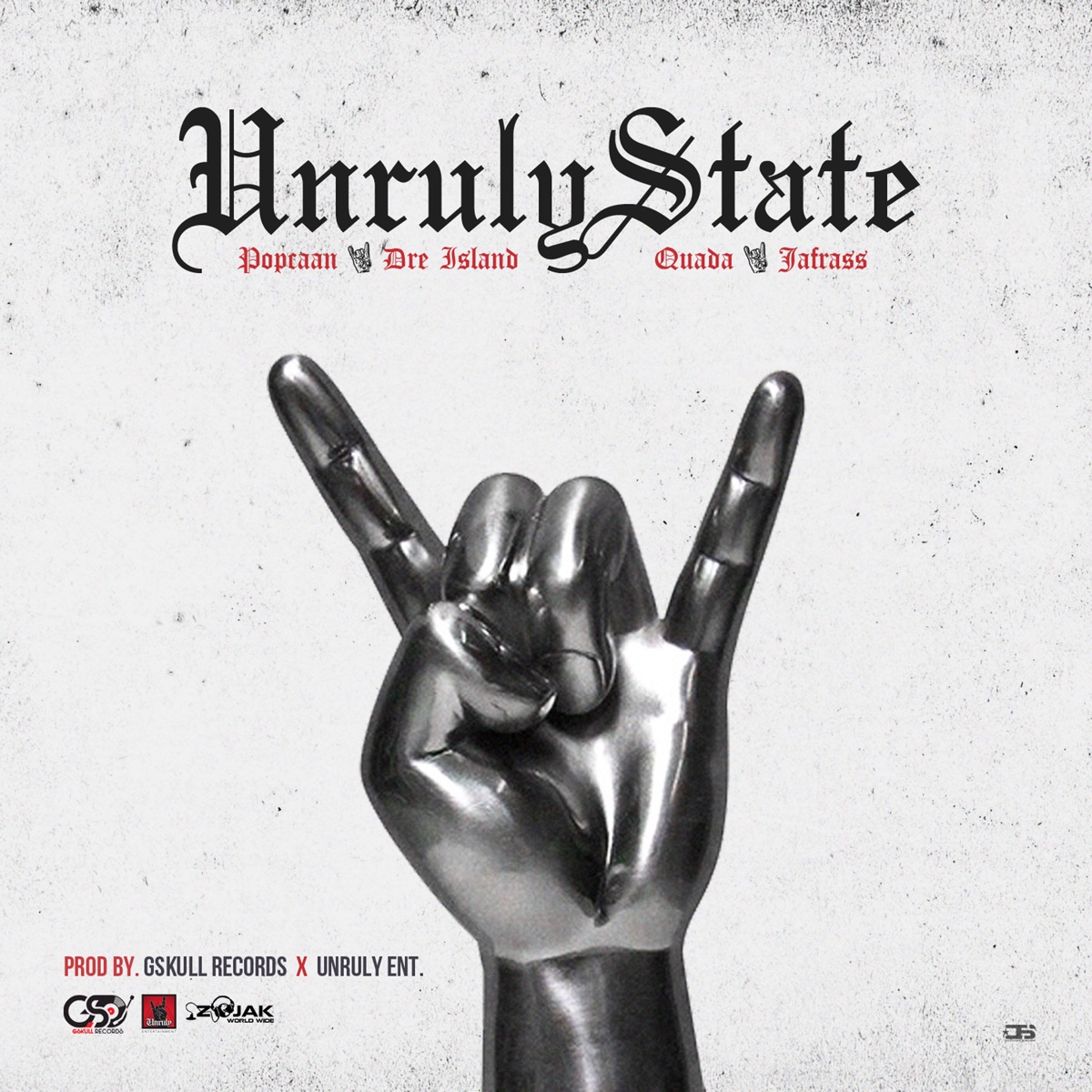 Unruly State - Single by Popcaan, Dre Island, Quada & Jafrass album cover