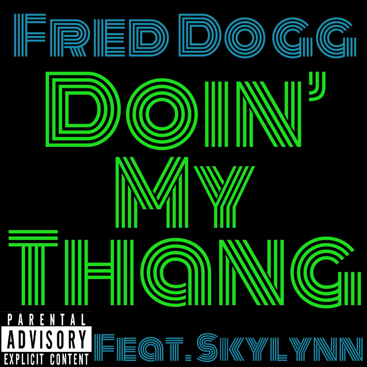 Doin' My Thang (feat. SkyLynn) - Single by Fred Dogg album cover