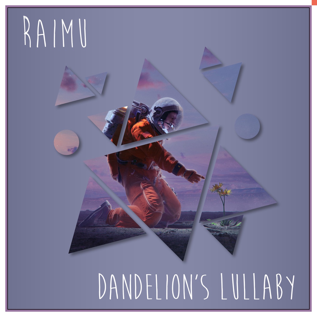 Dandelion's Lullaby - Single by Raimu album cover