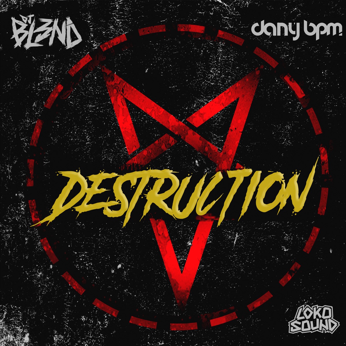 Destruction - Single by DJ Bl3nd & Dany Bpm album cover
