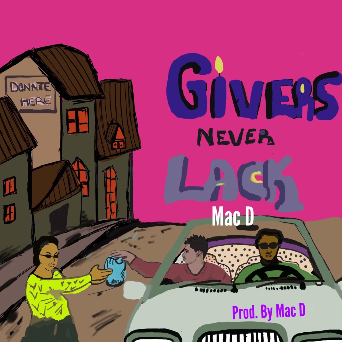 Givers Never Lack - Single by MAC D album cover