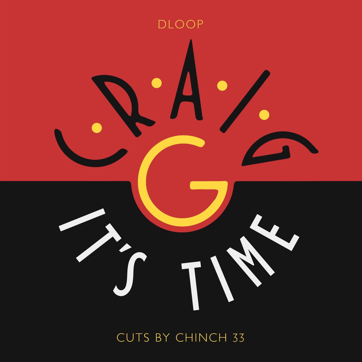 It's Time (feat. Craig G & Chinch 33) - Single by Dloop album cover