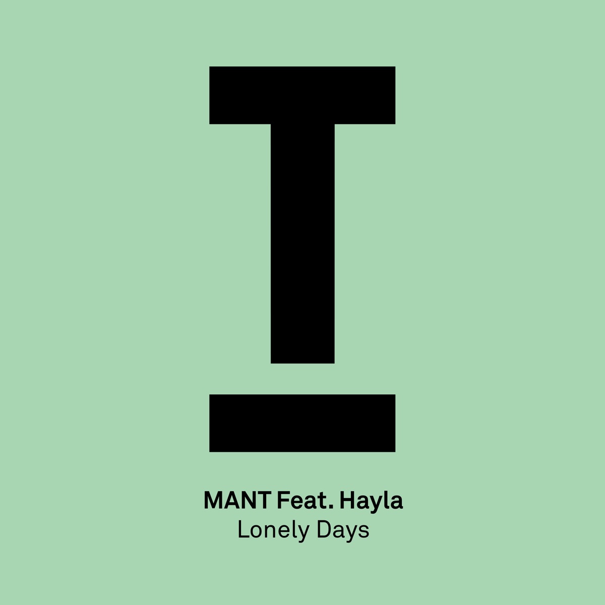 Lonely Days (feat. Hayla) - Single by MANT album cover