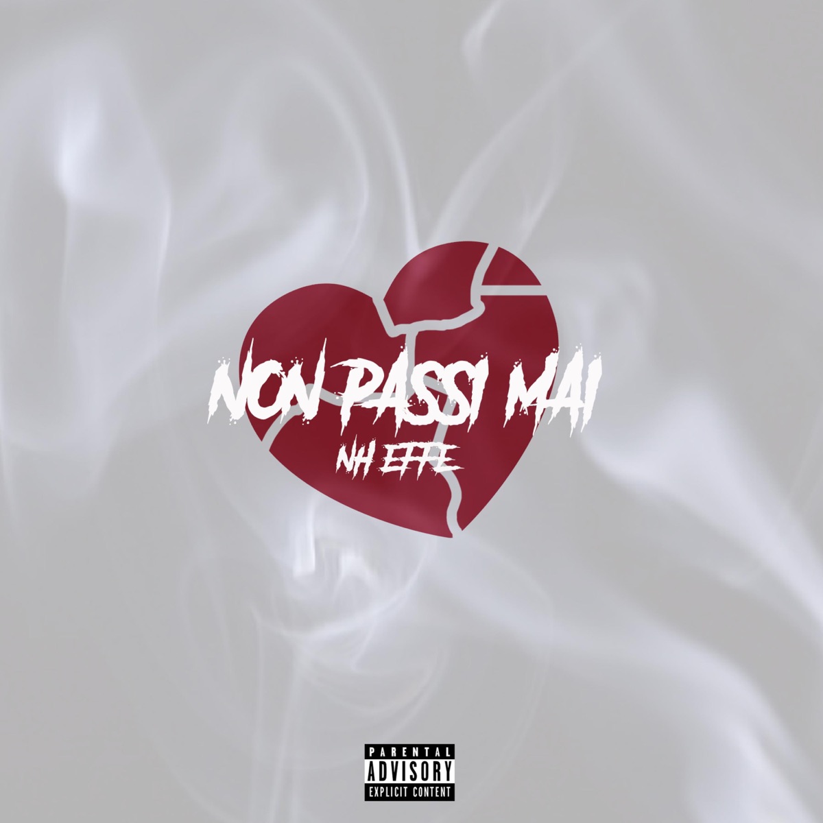 Non passi mai - Single by Nh Effe album cover