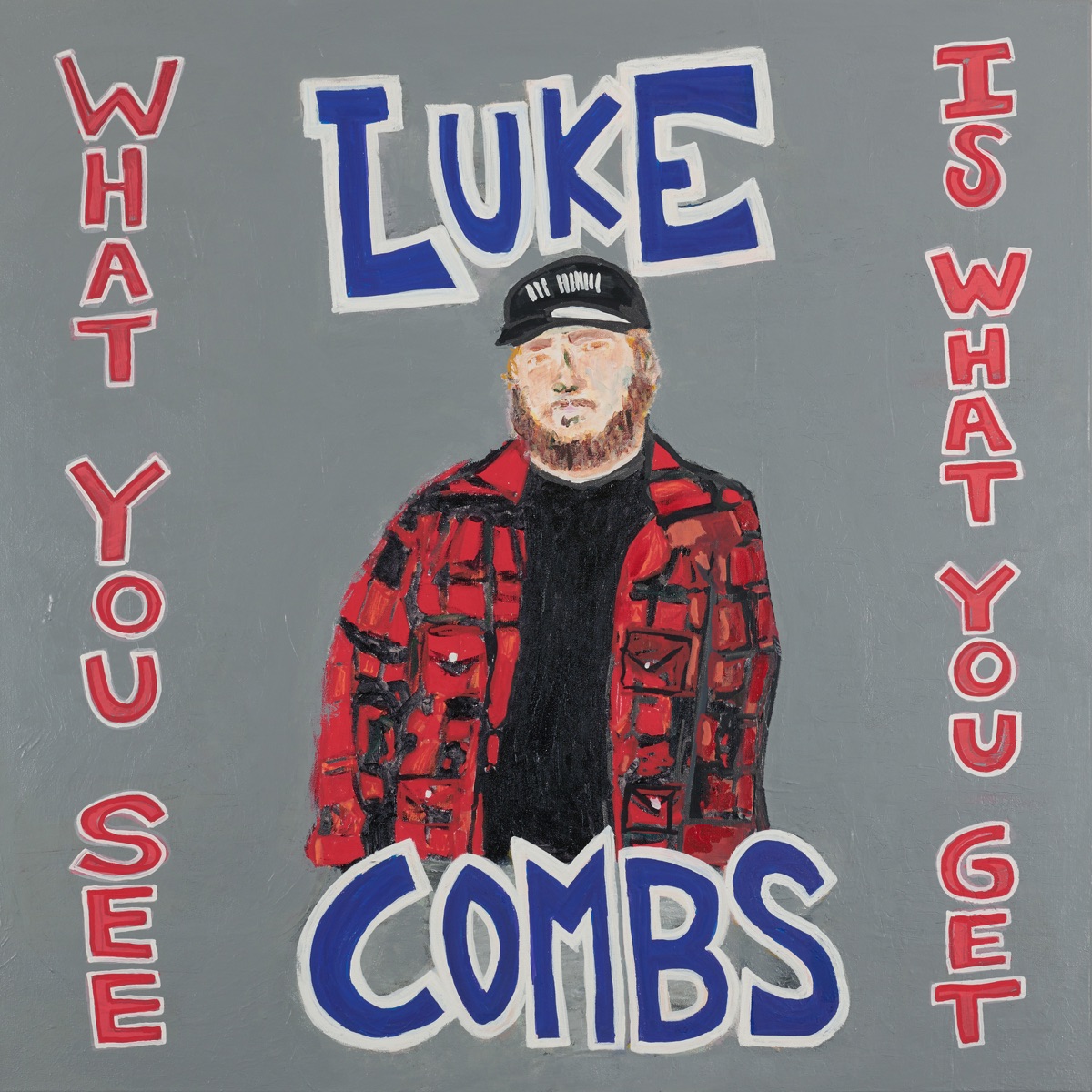 What You See Is What You Get by Luke Combs album cover