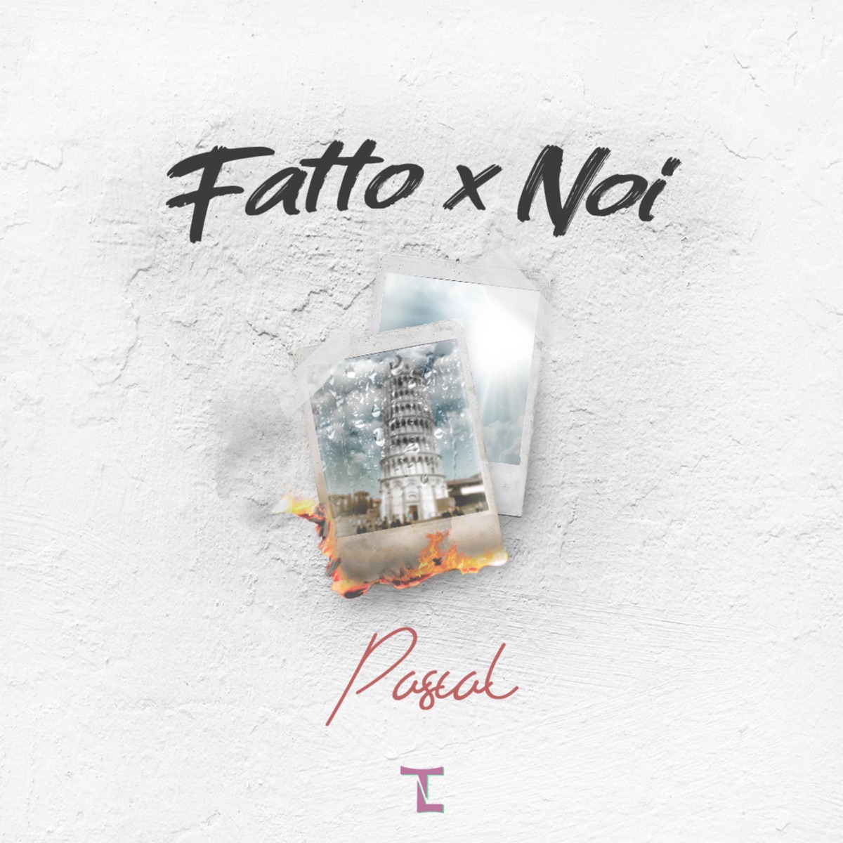 Fatto Per Noi - Single by Pascal album cover