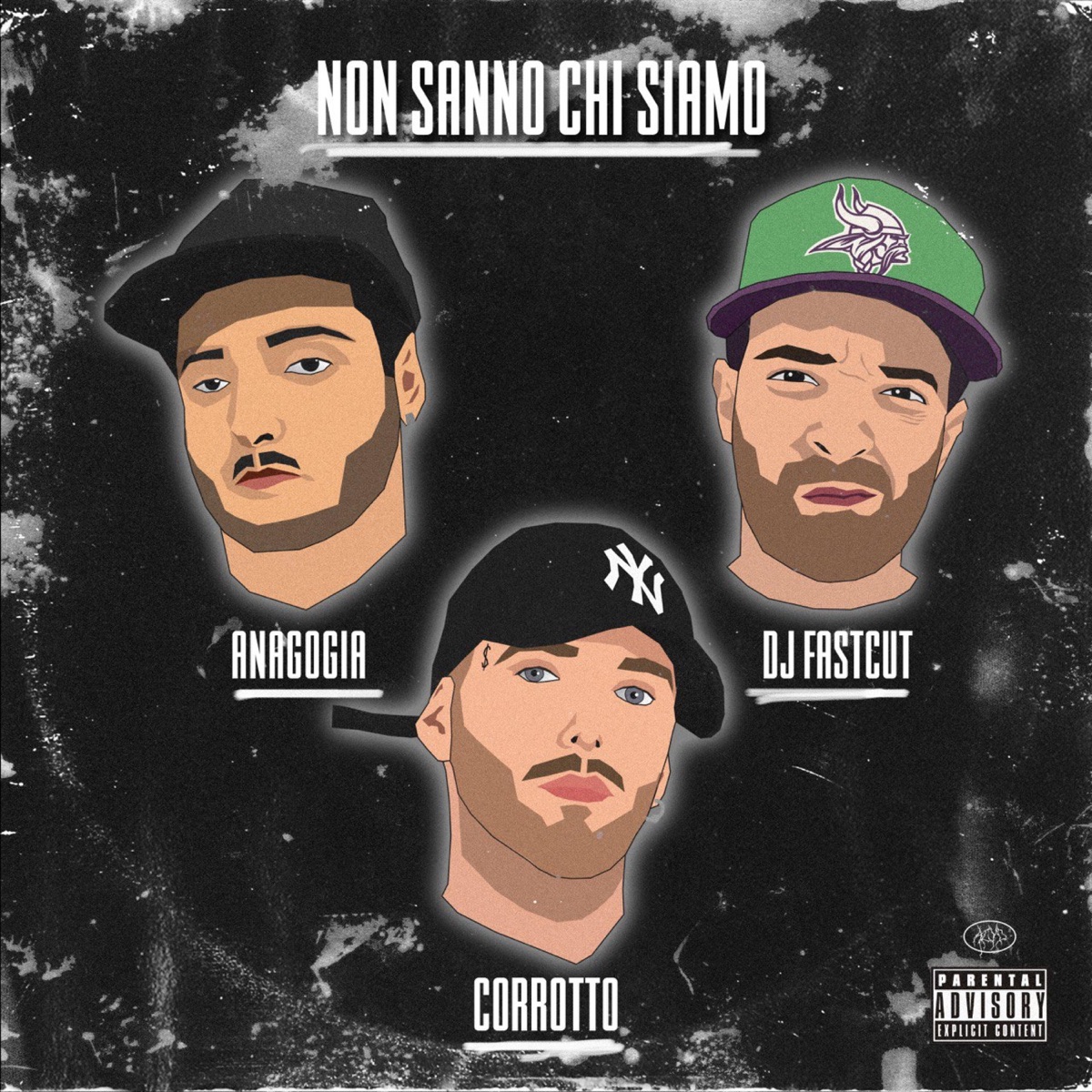 Non sanno chi siamo (feat. Anagogia & DJ Fastcut) - Single by Corrotto album cover
