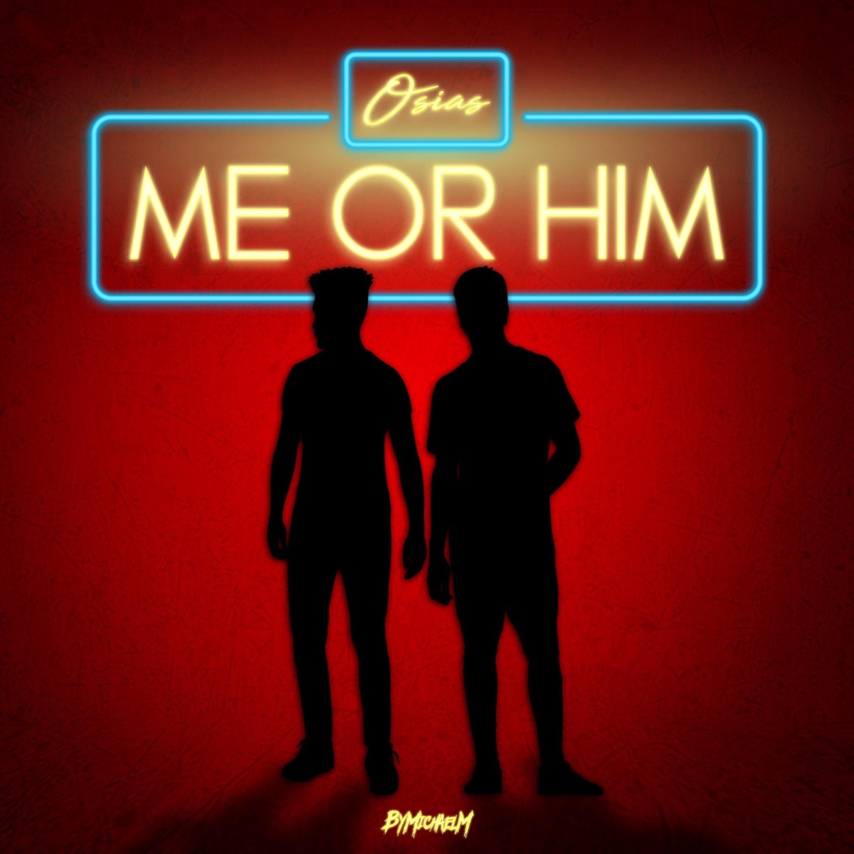 Me or Him - Single by Osias album cover