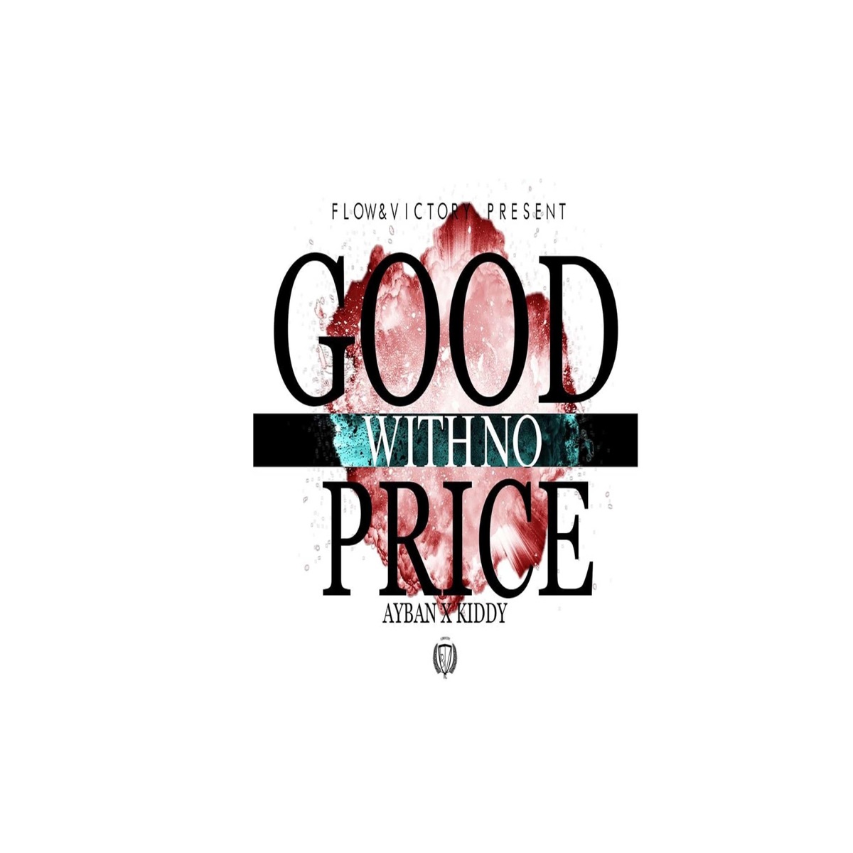 Good With No Price (feat. Kiddy & Ayban) - Single by G.N.B.Z album cover