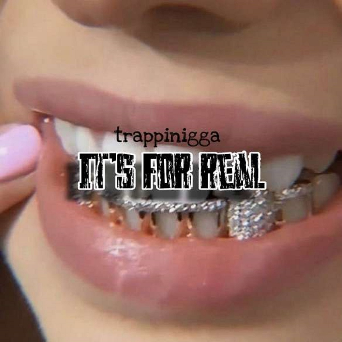 It's for real - Single by Trappinigga album cover