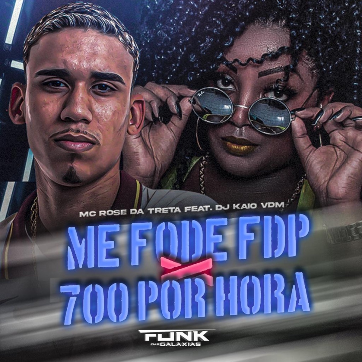 Me Fode Fdp X 700 Por Hora - Single by Dj Kaio Vdm & Mc Rose da Treta album cover