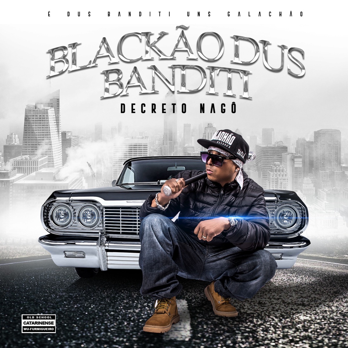 É Dus Banditi Us Galachão by Blackão Dus Banditi album cover