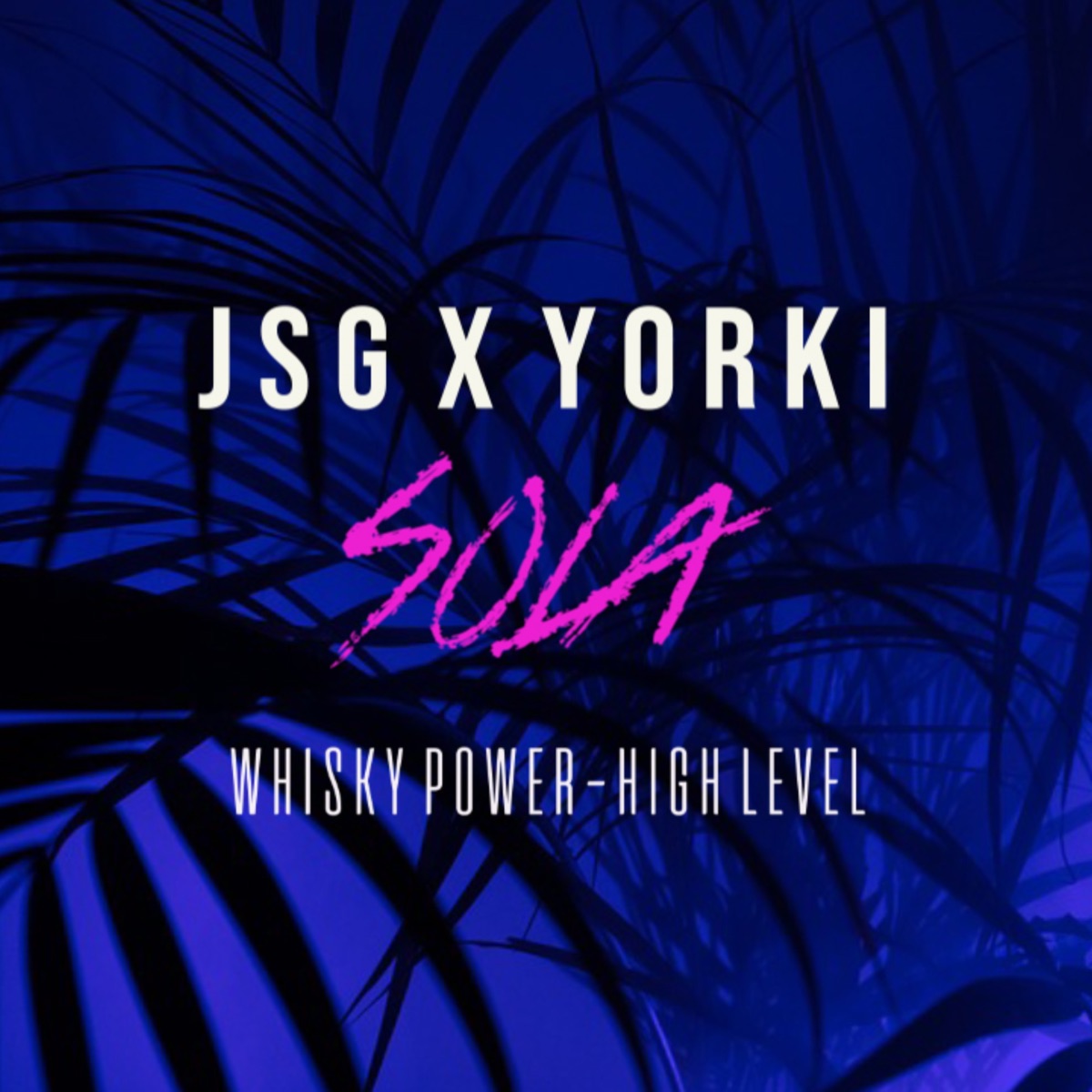 Sola (feat. Yorki) - Single by JSG album cover