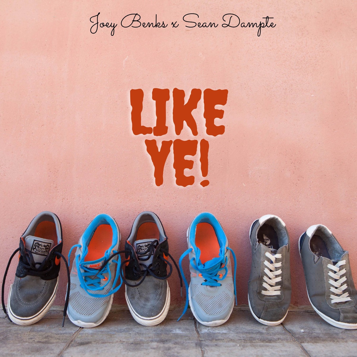 Like Ye - Single by Joey Benks & Sean Dampte album cover