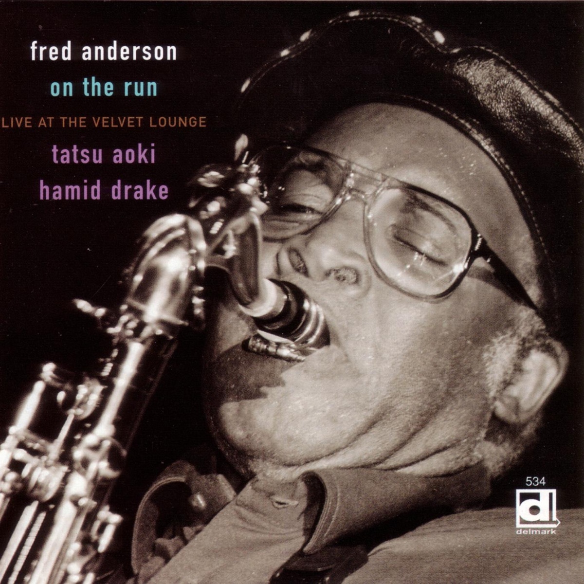 On the Run (Live At the Velvet Lounge) by Fred Anderson & Tatsu Aoki album cover