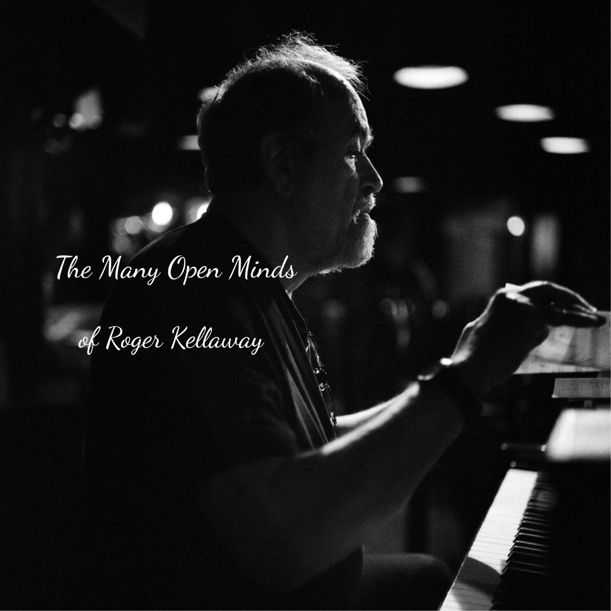 The Many Open Minds of Roger Kellaway (feat. Bruce Forman & Dan Lutz) by Roger Kellaway album cover