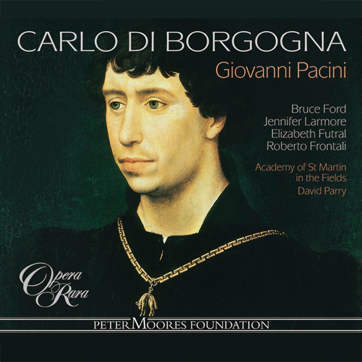 Pacini: Carlo di Borgogna by Roberto Frontali, David Parry, Academy of St Martin in the Fields, Elizabeth Futral & Bruce Ford album cover