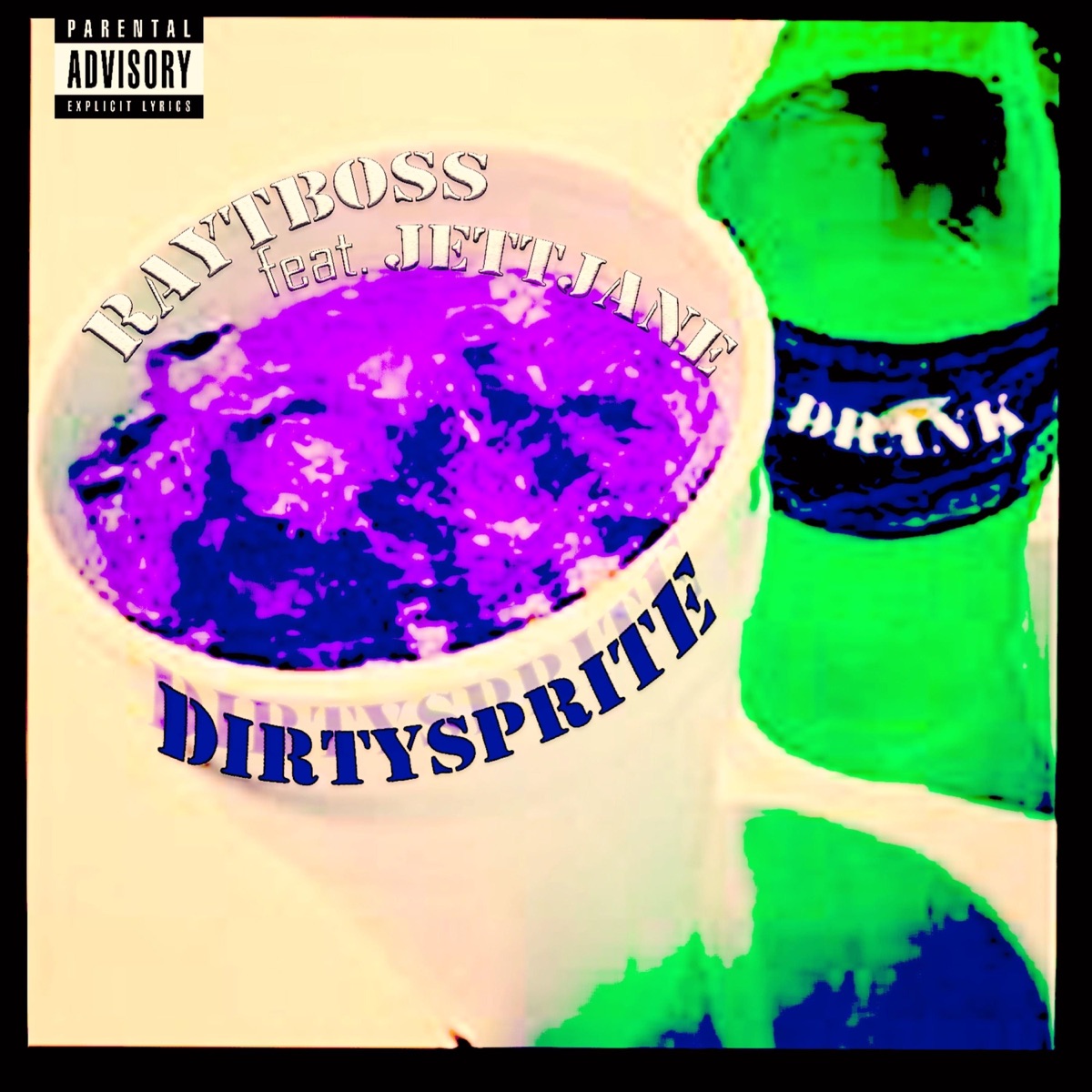 Dirty Sprite - Single by RayTboss & JettJane album cover