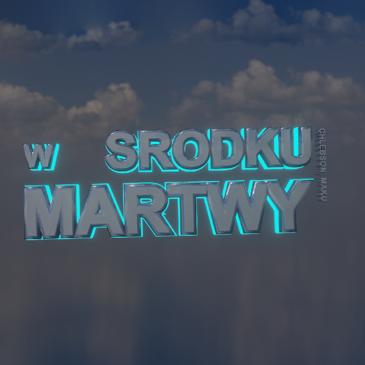 W Środku Martwy - Single by Chlebson & Maku album cover