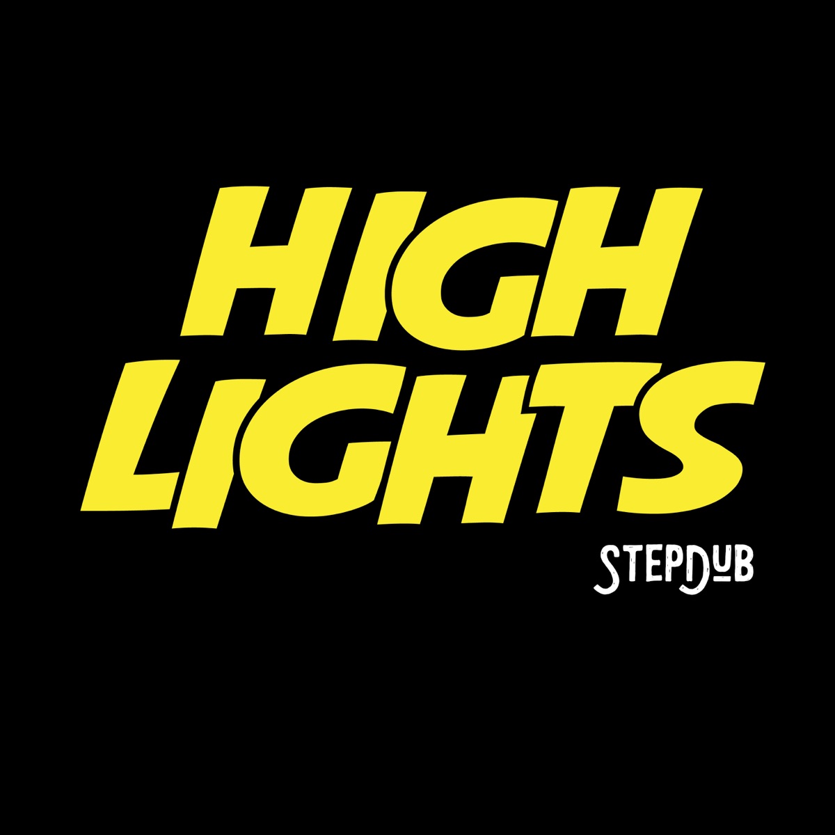 Stepdub - Single by Highlights album cover