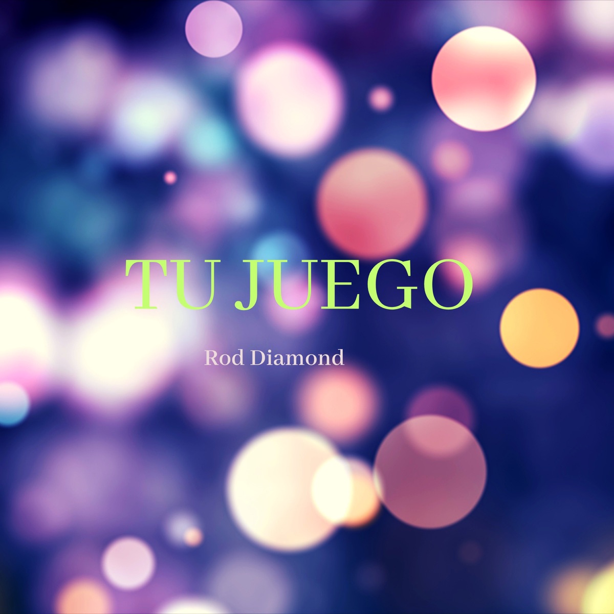 Tu Juego - Single by Rod Diamond album cover