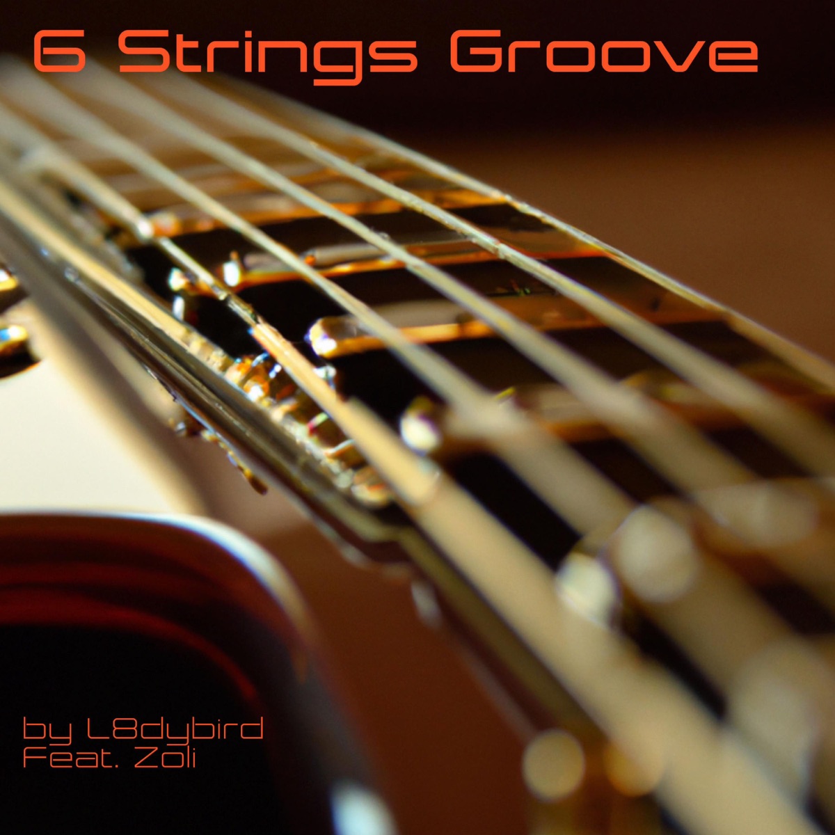 6 Strings Groove (feat. Zoli) - Single by L8dybird album cover