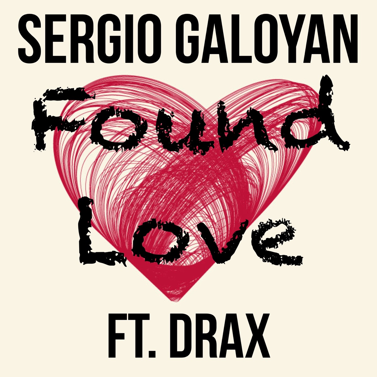 Found Love (feat. Drax) - Single by Sergio Galoyan album cover