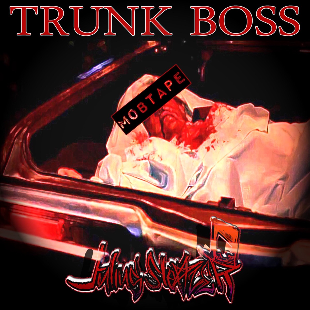Trunk Boss Mobtape by Julius Sleazer album cover