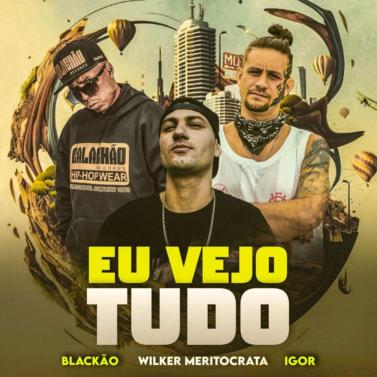 Eu Vejo Tudo (feat. Wilker Meritocrata, Igor Flow048 & Blackão Dus Banditi) - Single by Rap Tio album cover