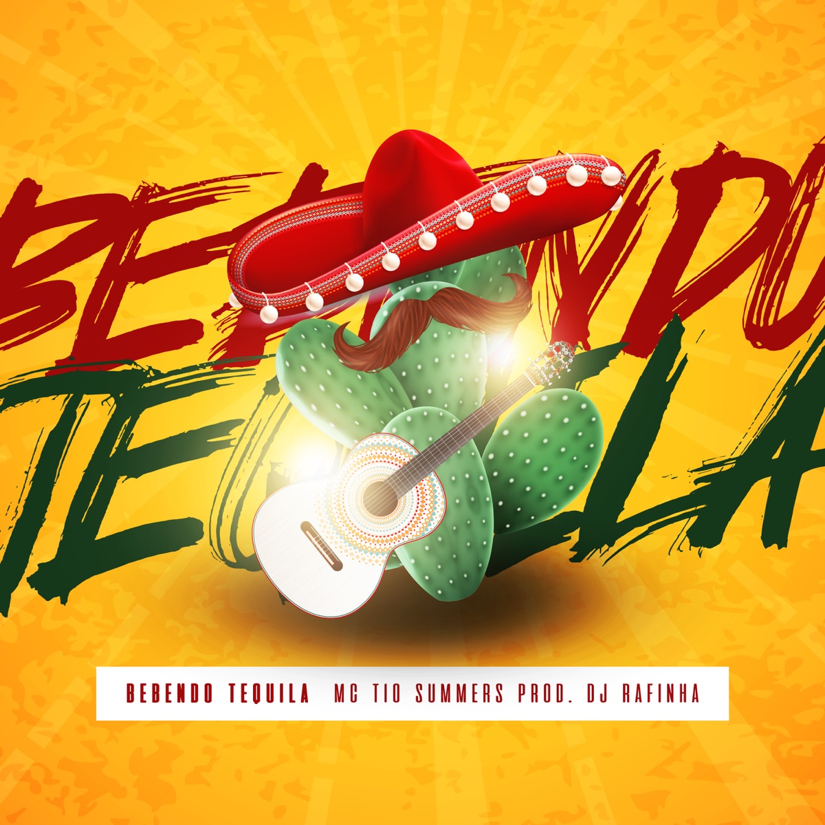 Bebendo Tequila - Single by Mc Tio Summers & Dj Rafinha album cover