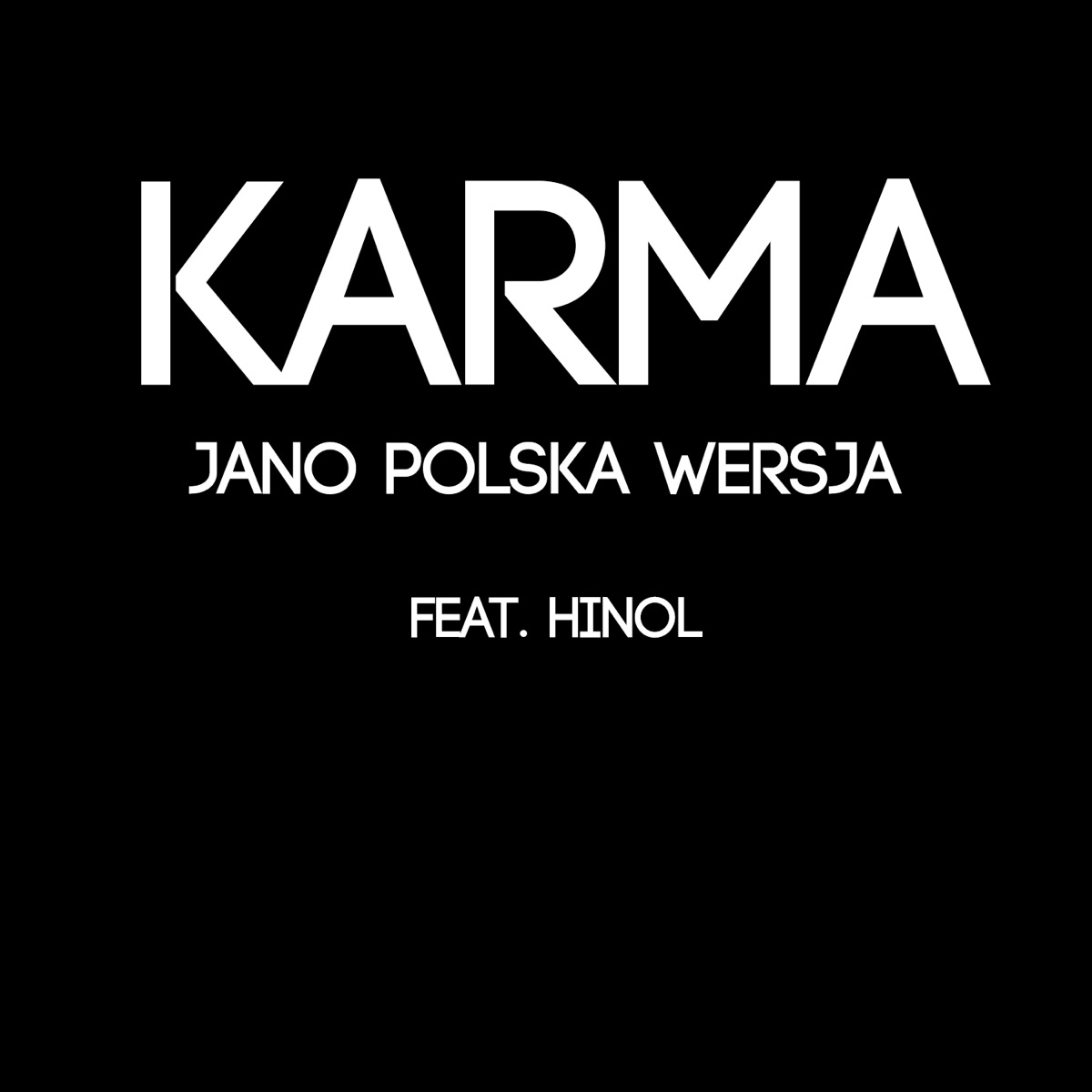 Karma (feat. Hinol (PW)) - Single by Jano Polska Wersja album cover