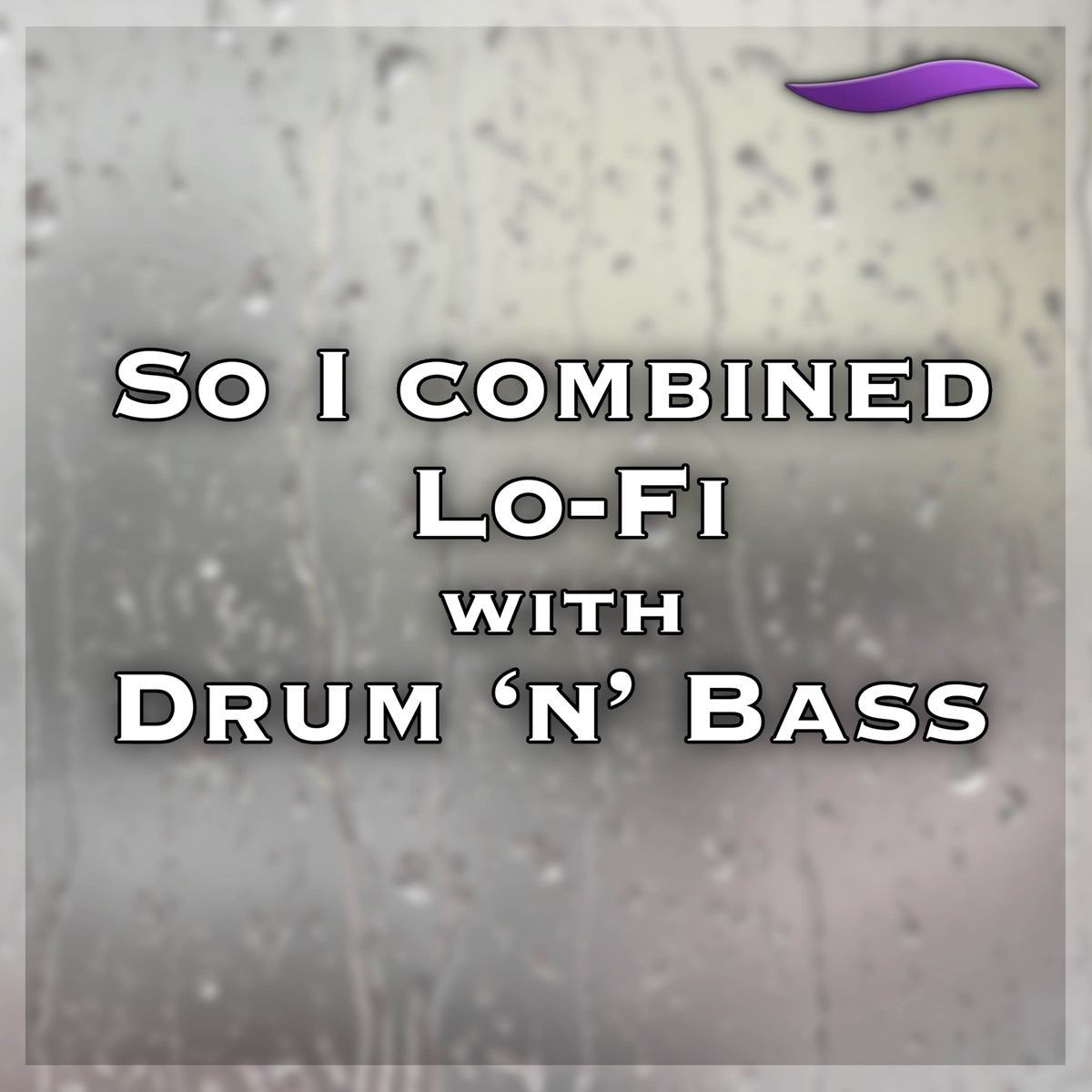 So I Combined Lo - Fi with Drum 'n' Bass - Single by HeroNoodle album cover