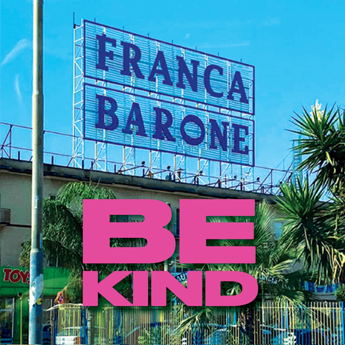 Be Kind by Franca Barone 5et album cover