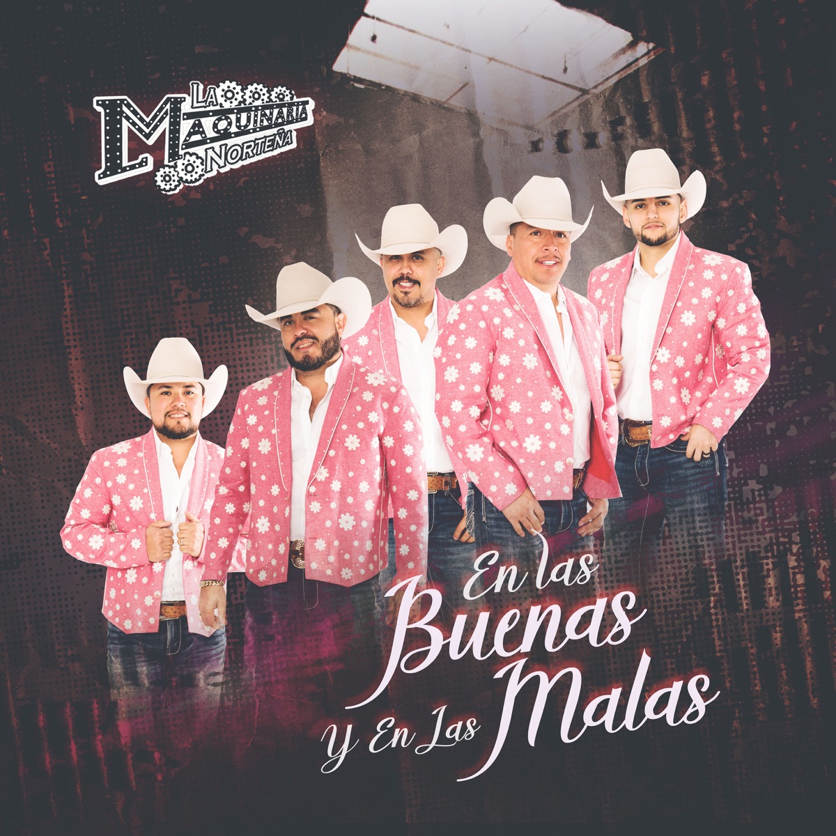 En las Buenas y en las Malas by La Maquinaria Norteña album cover