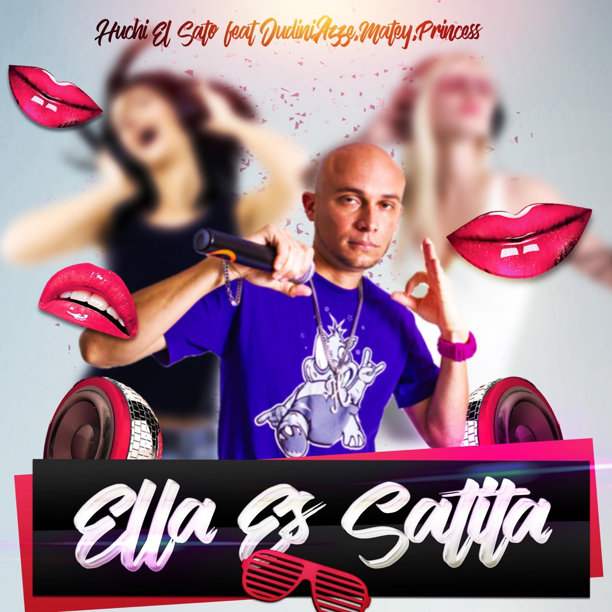 Ella Es Satita (feat. Judini, Azze, Matey & Princess) - Single by Huchi el Sato album cover