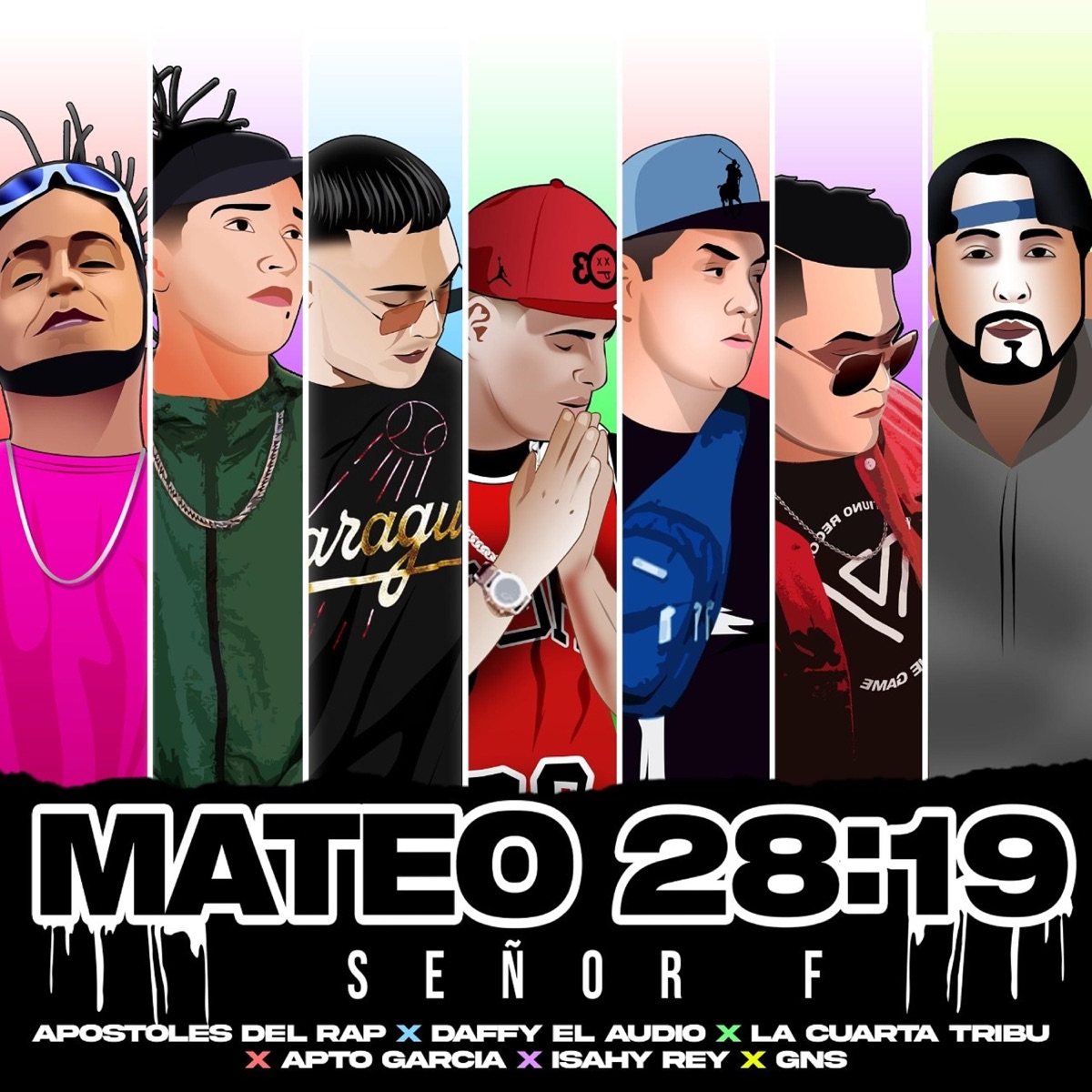 Mateo 28:19 (feat. Daffy el Audio, Apostoles del Rap, La Cuarta Tribu, Apto García, Isahy Rey & GNS) - Single by Señor F album cover