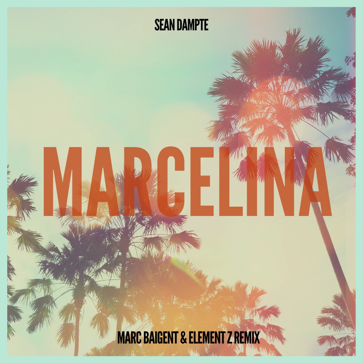 Marcelina (Marc Baigent & Element Z Remix) - Single by Sean Dampte album cover