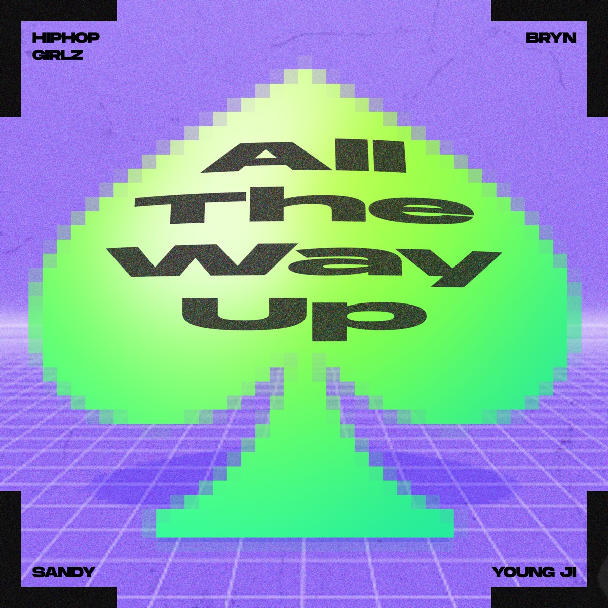 All the Way Up - Single by Bryn, Lee Young Ji & Sandy album cover