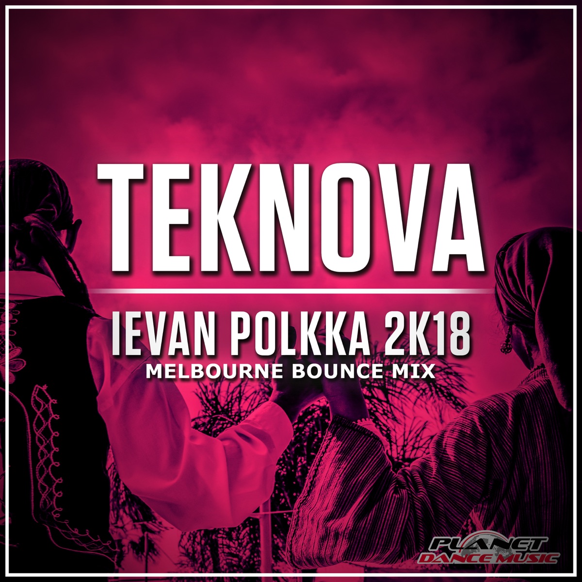 Ievan Polkka 2K18 (Melbourne Bounce Mix) - Single by Teknova album cover