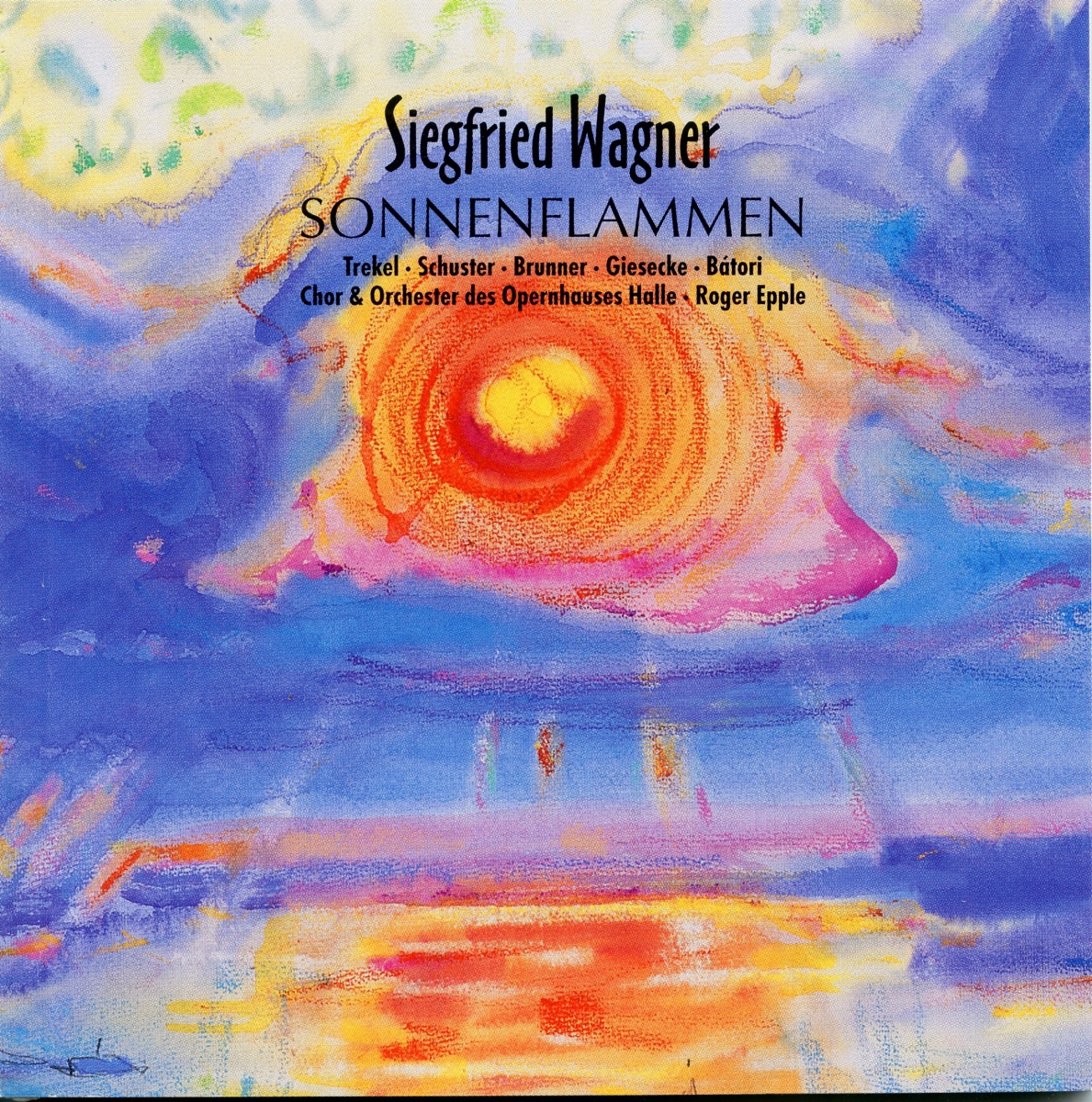 S. Wagner: Sonnenflammen, Op. 8 by Staatskapelle Halle, Roger Epple, Richard Brunner, Éva Bátori, Roman Trekel, Nils Giesecke & Michaela Schuster album cover