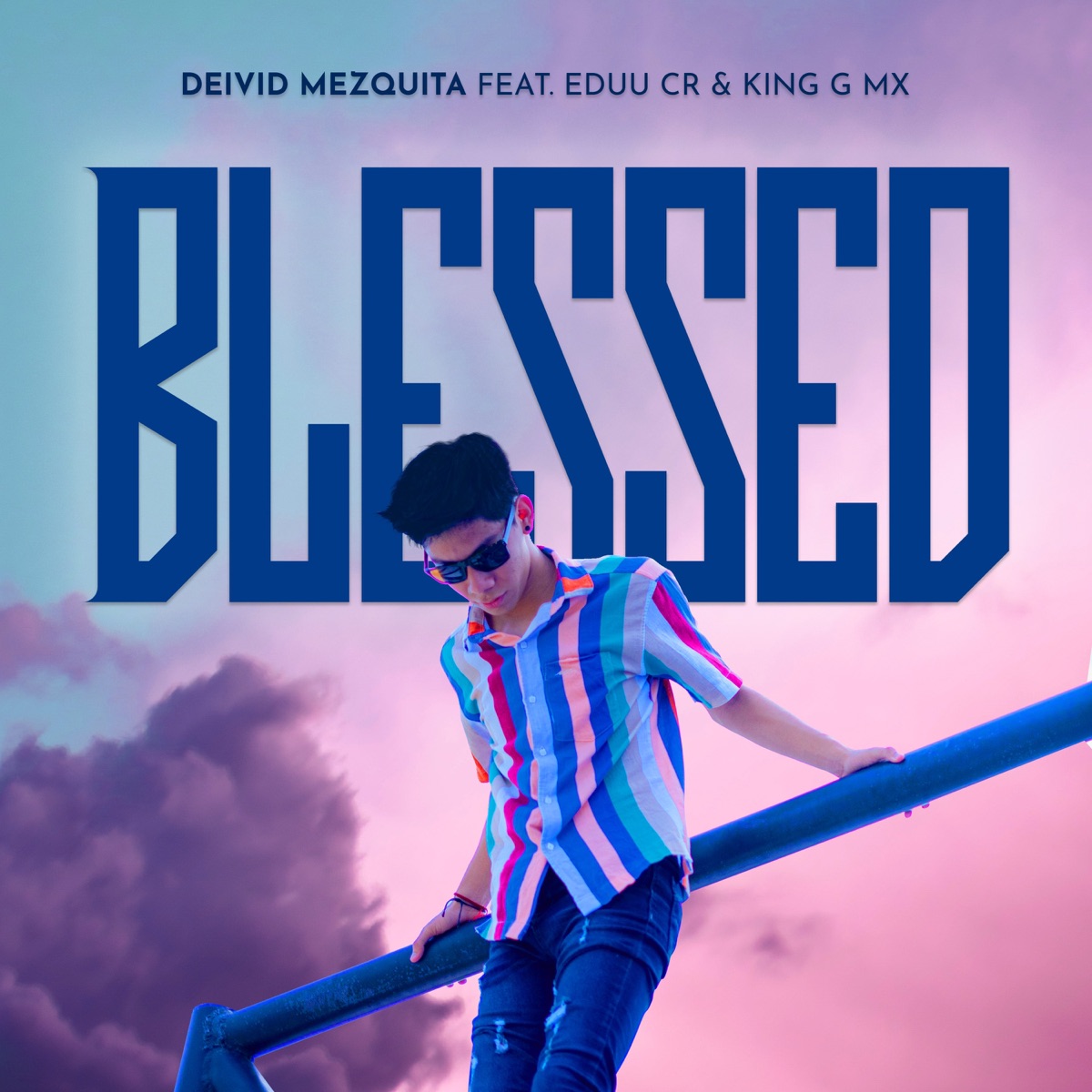 BLESSED (feat. King G mx & Eduu Cr) - Single by Deivid Mezquita album cover
