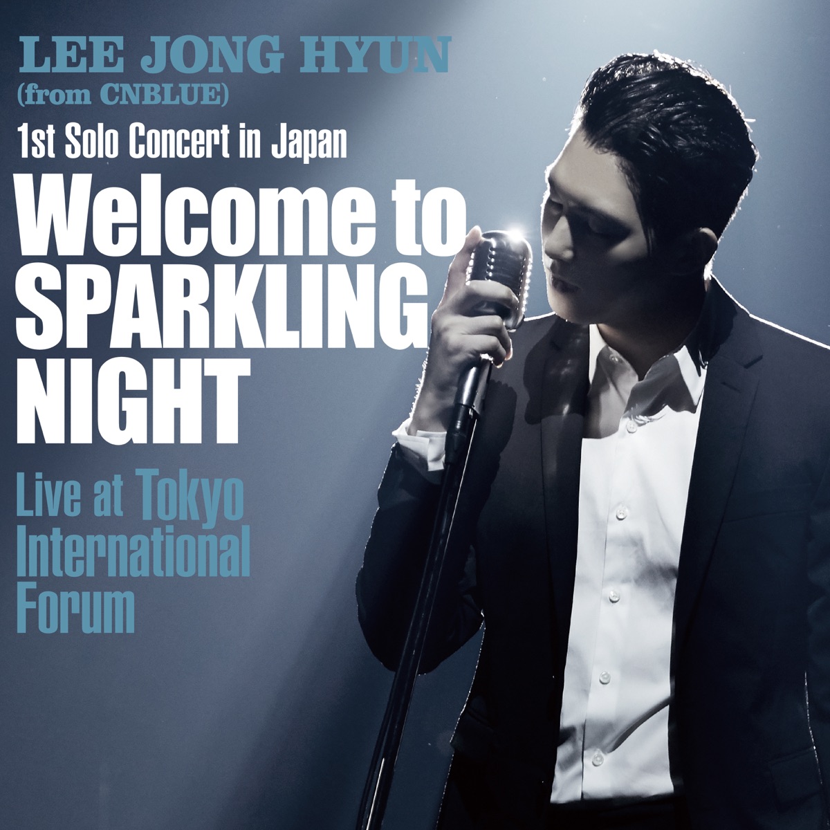 Live-2016 Solo Concert -Welcome to SPARKLING NIGHT- by Lee Jong Hyun album cover
