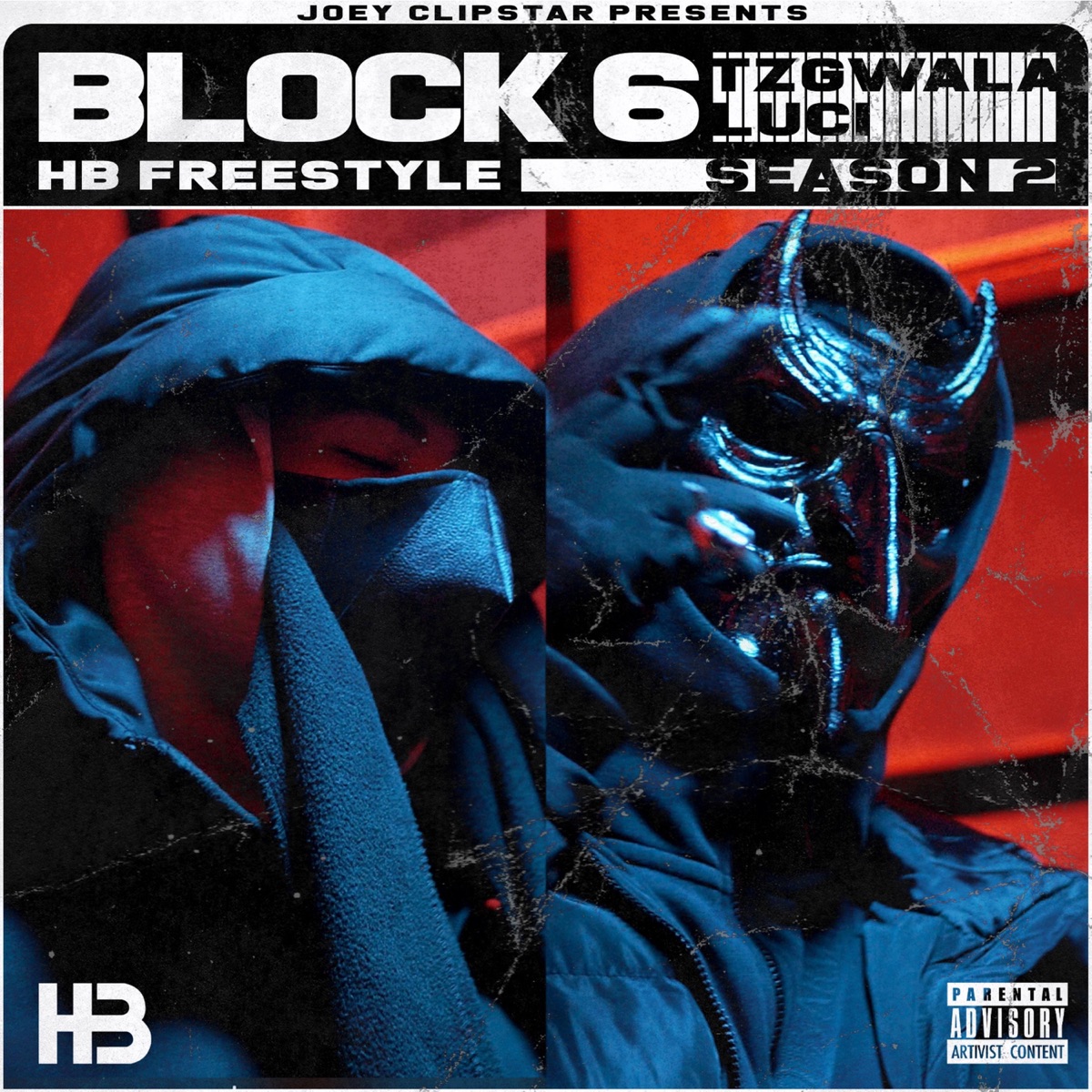 Block 6 (Tzgwalla & Lucii) HB Freestyles [feat. Block 6] [Season 2] - Single by Hardest Bars, Lucii & TzGwala album cover