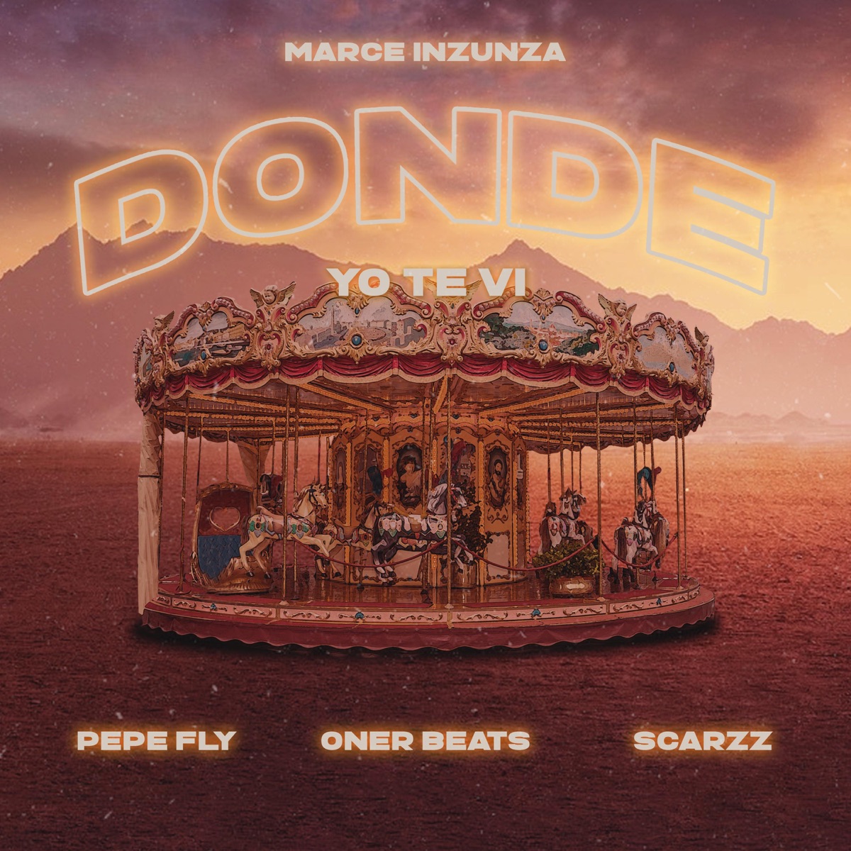 Donde Yo Te Ví (feat. Pepe Fly, OnerBeats & Scarzz) - Single by Marce Inzunza album cover