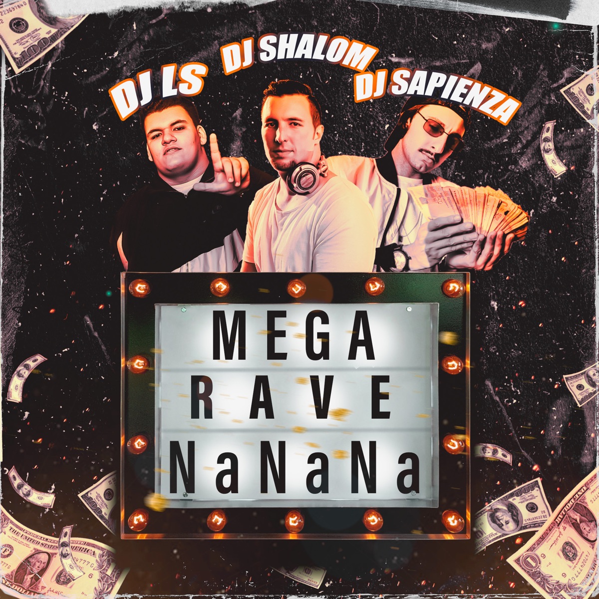 Mega Rave Nanana - Single by DJ Shalom, DJ LS & DJ Sapienza album cover