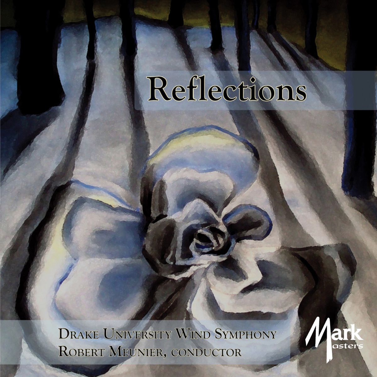 Reflections by Drake University Wind Symphony & Robert Meunier album cover