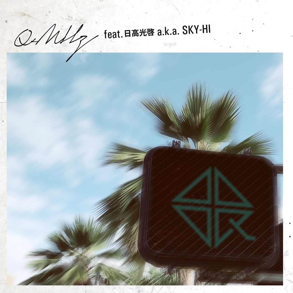 Kaze Tsuyoku, Kimi Atsuku.- Single by Q-MHz (feat. 日高光啓 a.k.a. SKY-HI) album cover