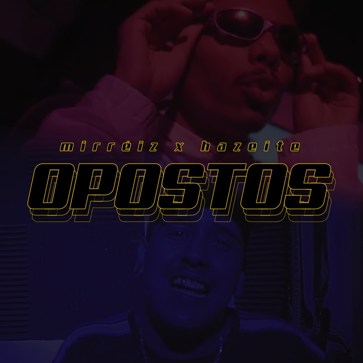 Opostos - Single by Mirréiz & Hazeite album cover