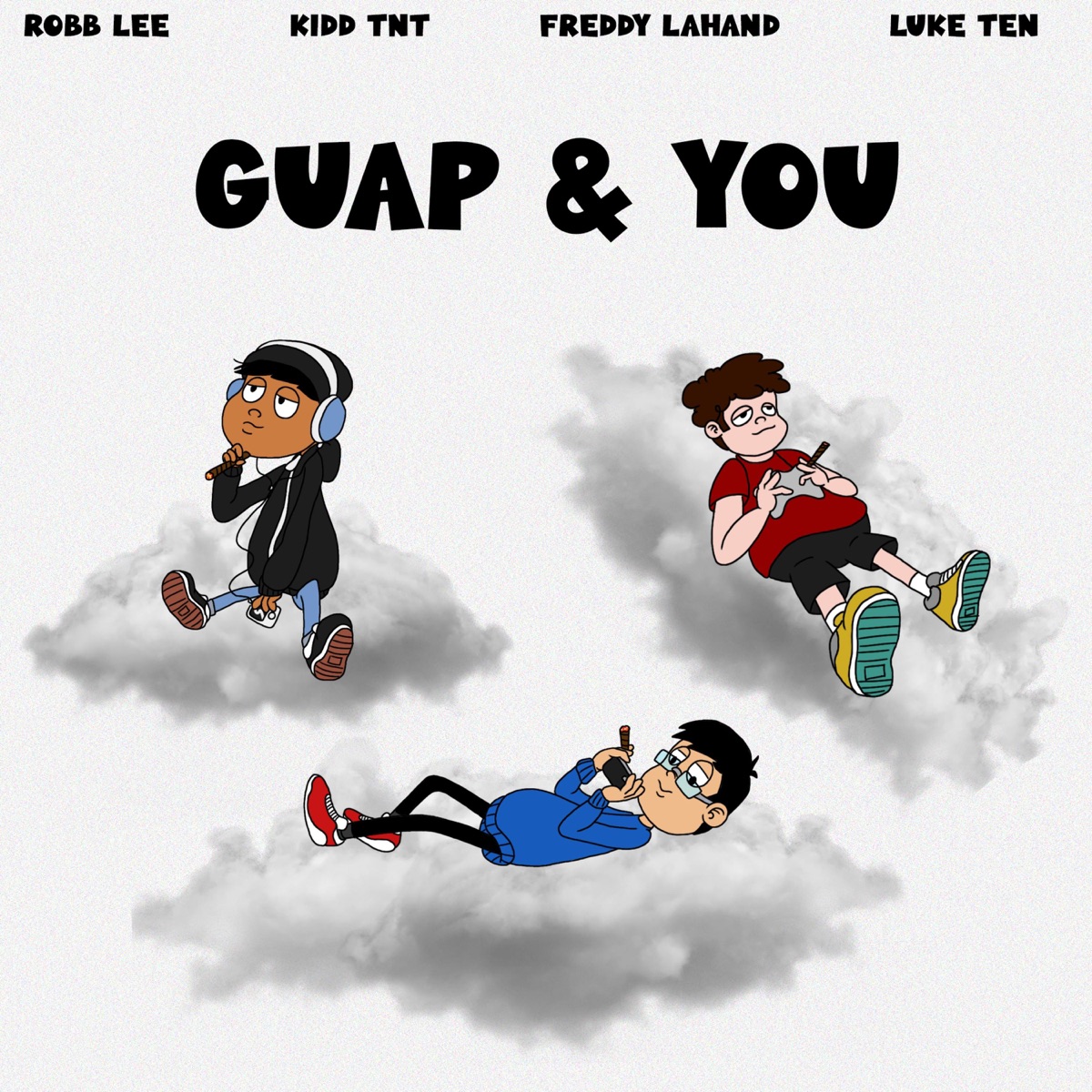 Guap & You (feat. Kidd Tnt, Robb Lee & Luke Ten) - Single by Freddy Lahand album cover